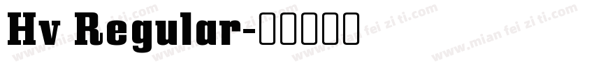 Hv Regular字体转换